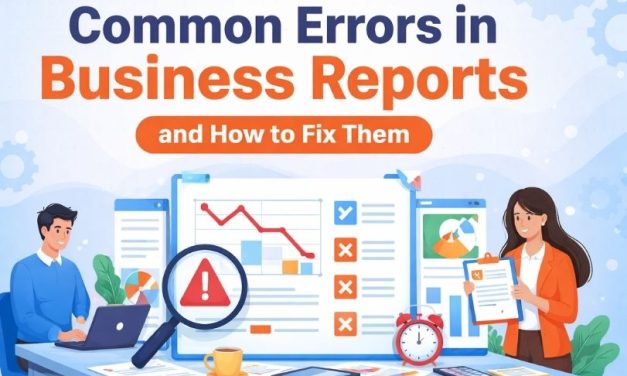 Common Business Report Errors and How to Fix Them | Expert Guide